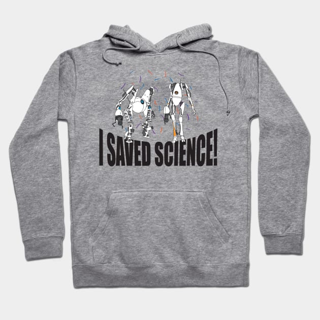 Portal 2 "I Saved Science" Hoodie by LittleBearArt